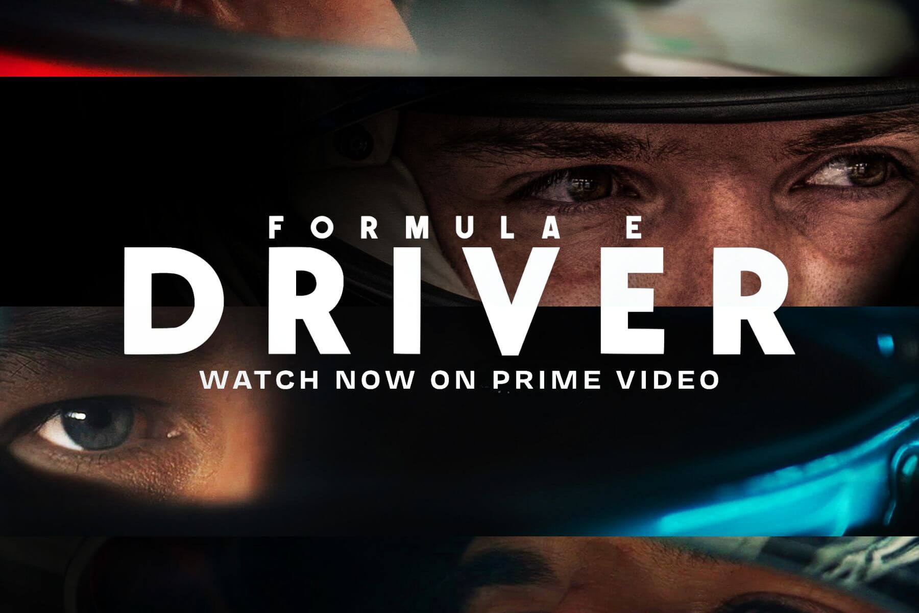 New Formula E documentary series "Formula E: Driver" now available on Prime Video